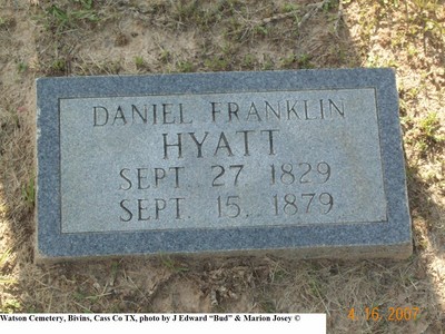 Hyatt, Daniel Franklin, Watson Cem, Bivins, Cass Co, TX.jpg
