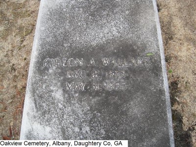 Wallace, Gideon A, Oakview Cemetery, Albany, Doughtery Co, GA.jpg